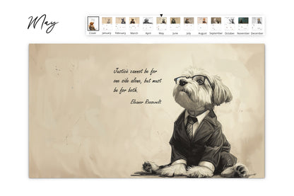 May page of the Canine Counsel Wall Calendar showing a small terrier in a suit with the quote "Justice cannot be for one side alone, but must be for both" by Eleanor Roosevelt. Includes calendar grid with holiday markings.