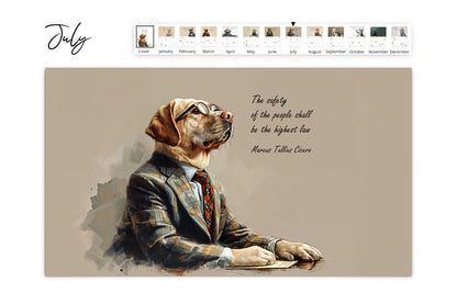 July page of the Canine Counsel Wall Calendar displaying a Labrador retriever in a suit with the quote "The safety of the people shall be the highest law" by Marcus Tullius Cicero. Includes calendar grid with holiday markings.